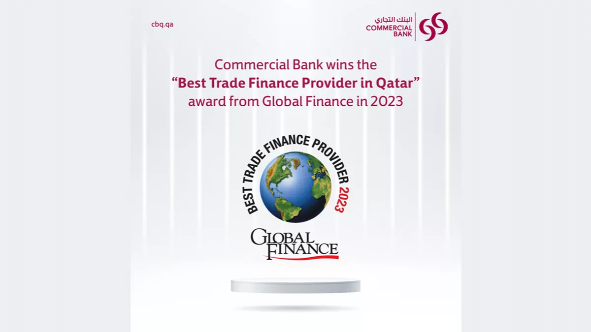 Commercial Bank named the Best Trade Finance Provider in Qatar by Global Finance