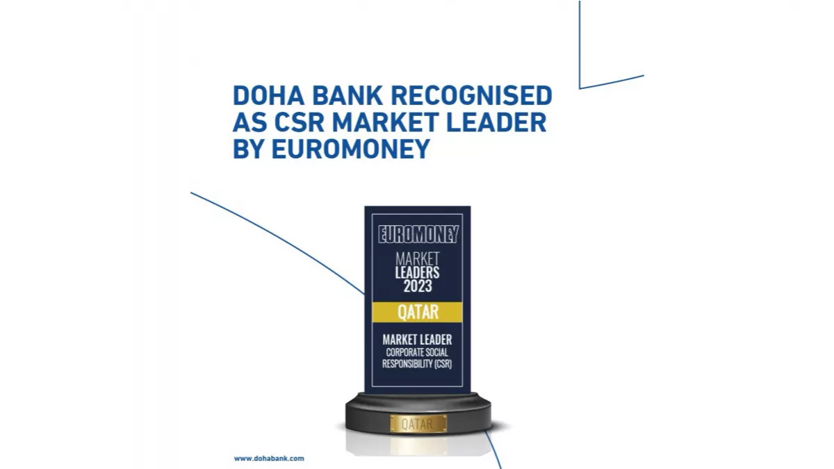 Doha Bank has secured the esteemed “Market Leader” rating in the domain of Corporate Social Responsibility from Euromoney
