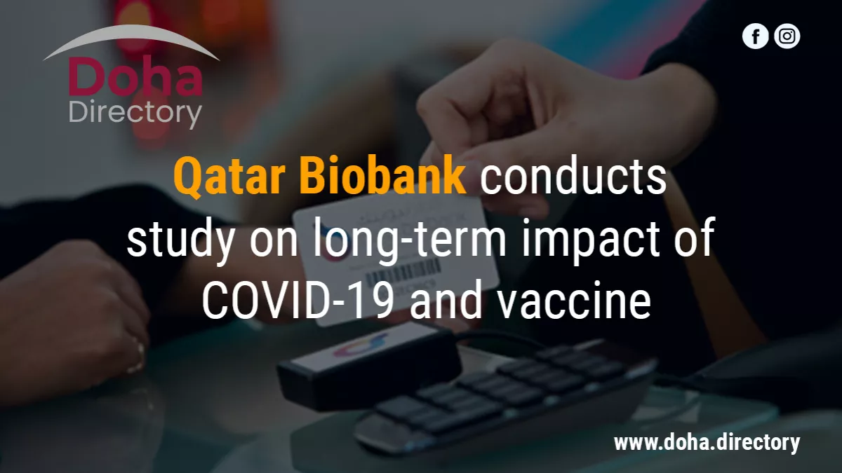 Qatar Biobank conducts study on long-term impact of COVID-19 and vaccine